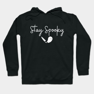 Stay Spooky (white curly font) Hoodie